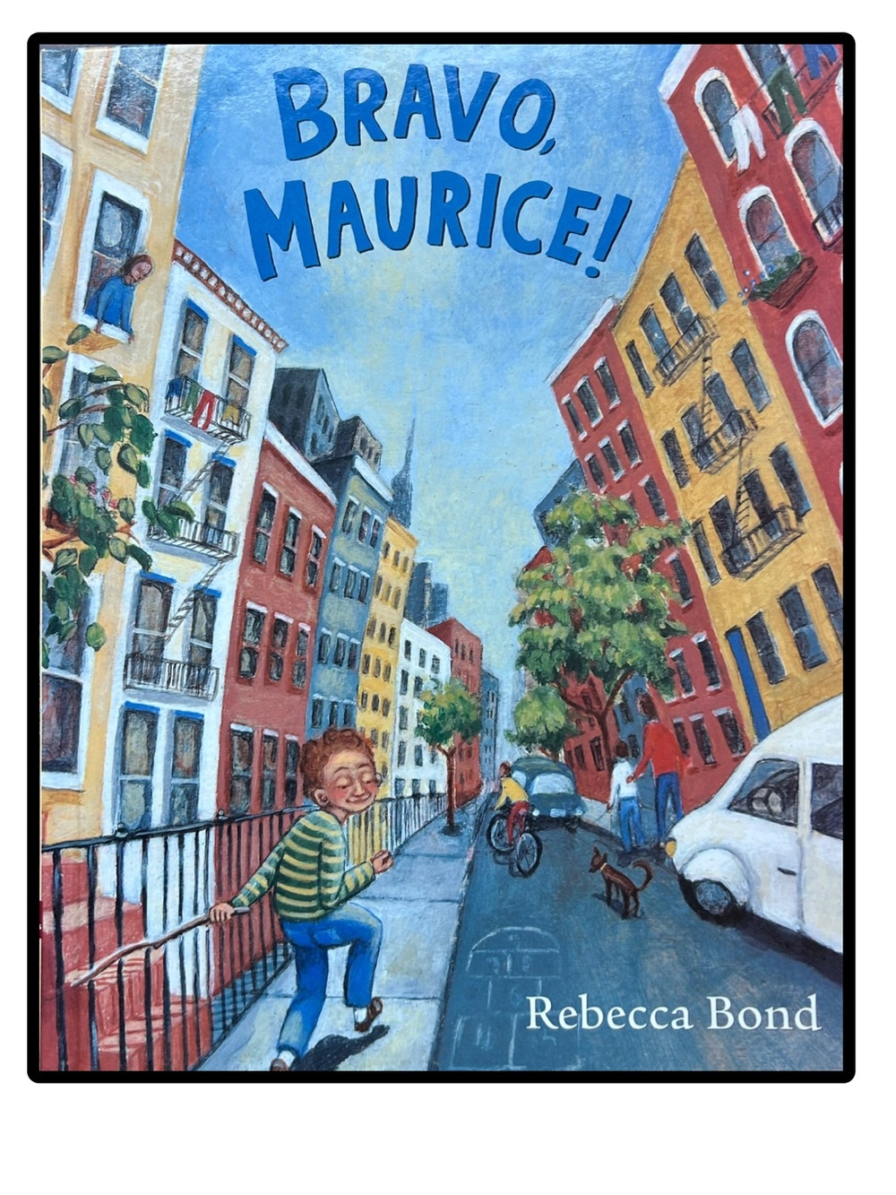 BUNDLE & SAVE 📚Bravo, Maurice! Hardcover Book Rebecca Bond